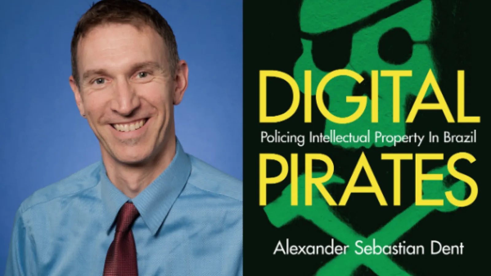 Alexander Dent and the cover art for his book "Digital Pirates"