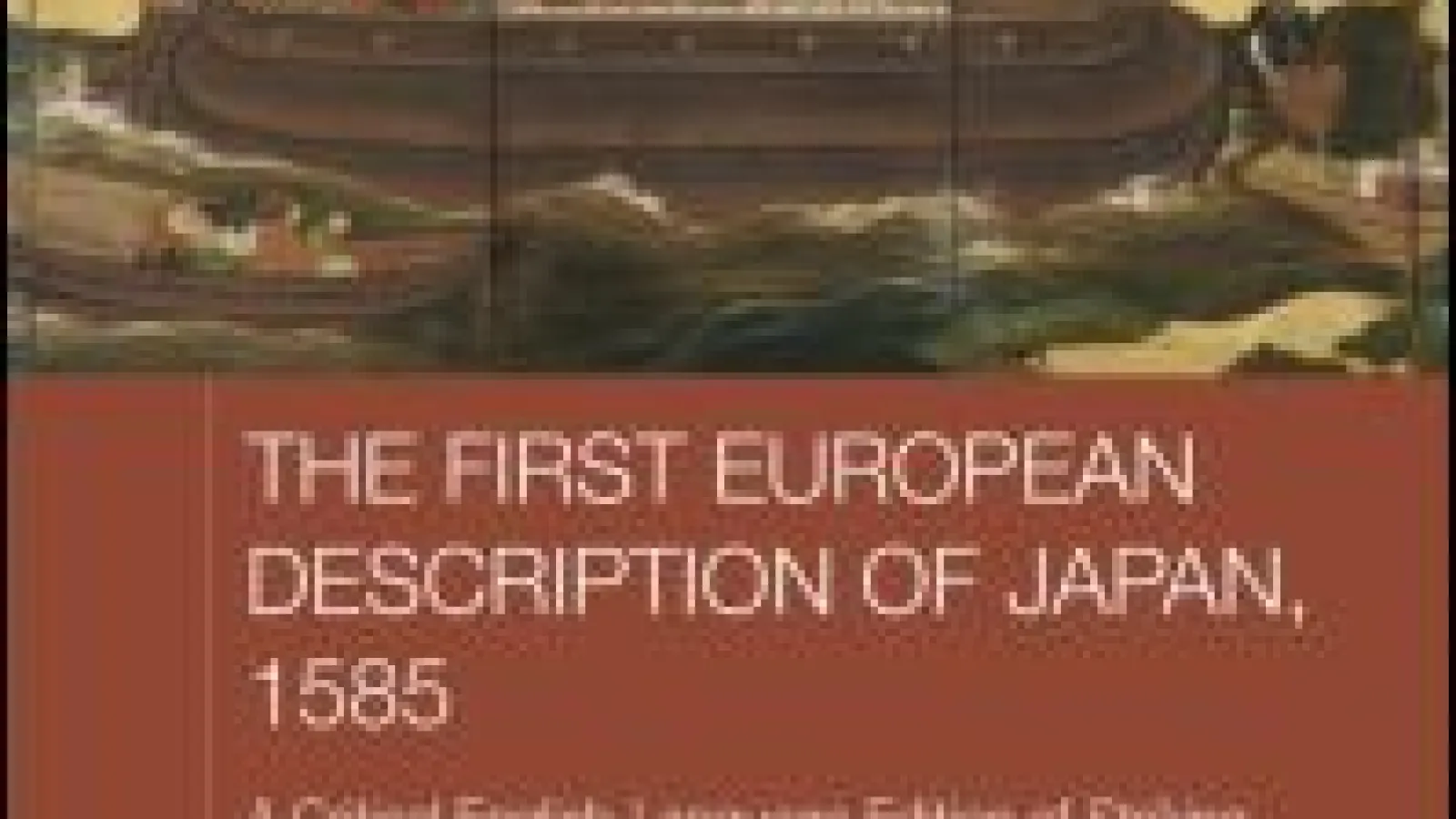 Richard Danford's book, 'The First European Destruction of Japan'